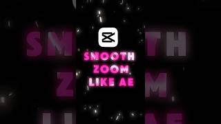 CapCut | Smooth Zoom Like Ae | 💀🔥#shorts #tutorial