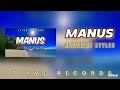 MANUS - 2024  - JAYNERDZ STYLES  (7FIVE RECORDS)