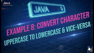 Day27-Convert Lowercase to Uppercase and Uppercase to Lowercase Using Java Program |Java Developers