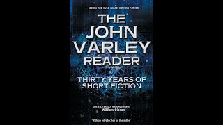 The John Varley Reader [1/2] (Jack Fox)