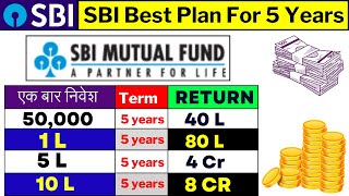 SBI Best Plan For 5 Year | Best SBI Mf For Lumpsum