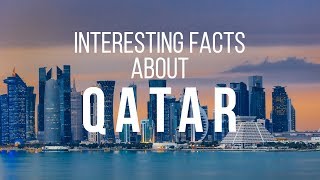 Interesting facts about Qatar