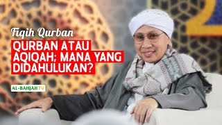 Qurban Atau Aqiqah; Mana Yang Didahulukan? | Fiqih Qurban | Buya Yahya