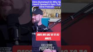 Chris Bumstead On Why He Hasn't Opened A Gym- Full Send Podcast