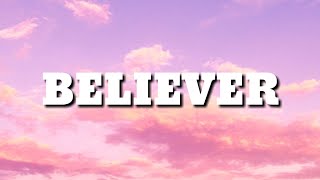 Imagine Dragons - Believer [Lyrics]