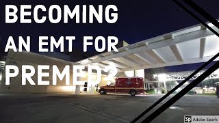 Becoming an EMT as a Premed Student