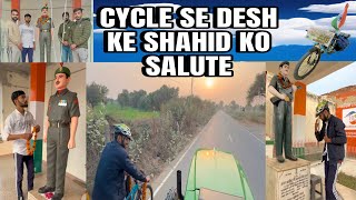 साइकिल से देश के शहीद को सैल्यूट 🫡 🚲 👮‍♀️  ​⁠@rj18king_the_rachin_gill