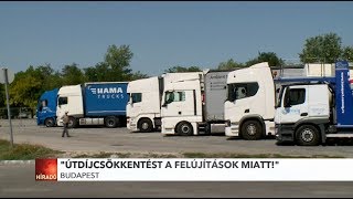 Fuvarozók: Útdíjcsökkentést a felújítások miatt!