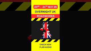 🚧 Overnight UK Roadworks Report #UK #UKRoads #Driving #Roadworks #Alerts #UKDrivers #Closures #Night