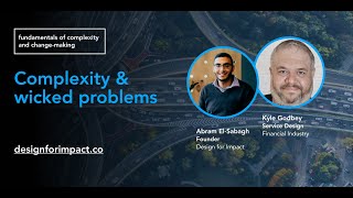 Complex systems and wicked problems - Abram El-Sabagh