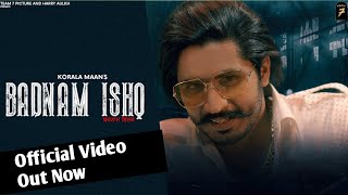 BADNAM ISHQ (Official Video) - Korala Maan | Desi Crew | Latest Punjabi Song 2020 | Team 7 Pictures