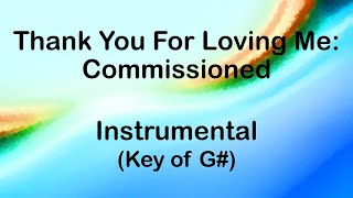 Thank You For Loving Me By Commissioned Instrumentalkaraoke