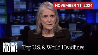 Top U.S. & World Headlines — November 11, 2024