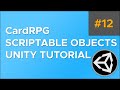CardRPG Scriptable Objects Tutorial for Unity [Part 12] - Trinkets and Effects