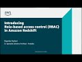 Introducing Role Based Access Control (RBAC) in Amazon Redshift | Amazon Web Services