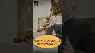 Sprawdź czy jesteś przygotowany. Ks. Dominik Chmielewski SDB.