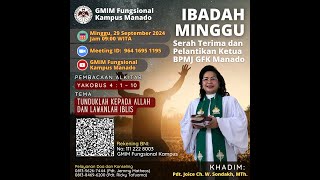 Ibadah Minggu, 29 September 2024 | GMIM Fungsional Kampus Manado