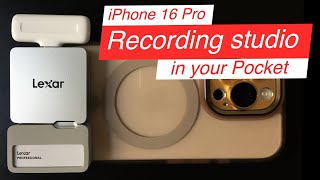 The Amazing iPhone 16 Pro Recording Studio in your Pocket