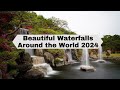 Beautiful Waterfalls Around the World 2024 | Best Waterfalls to Visit | Travel Video