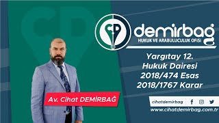 Yargıtay 12. Hukuk Dairesi |2018/474 Esas, 2018/1767 Karar