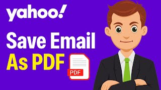 How To Save Yahoo Email As A PDF To Your Computer Or Flash Drive (2026 Guide)