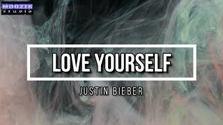 Love Yourself - Justin Bieber (Lyrics Video)