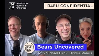 IJ4EU Confidential: Europe’s bear crisis exposed