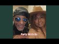 Party With Us