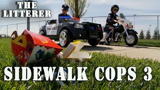 Sidewalk Cops Episode 3 - The Litterer (Remastered)