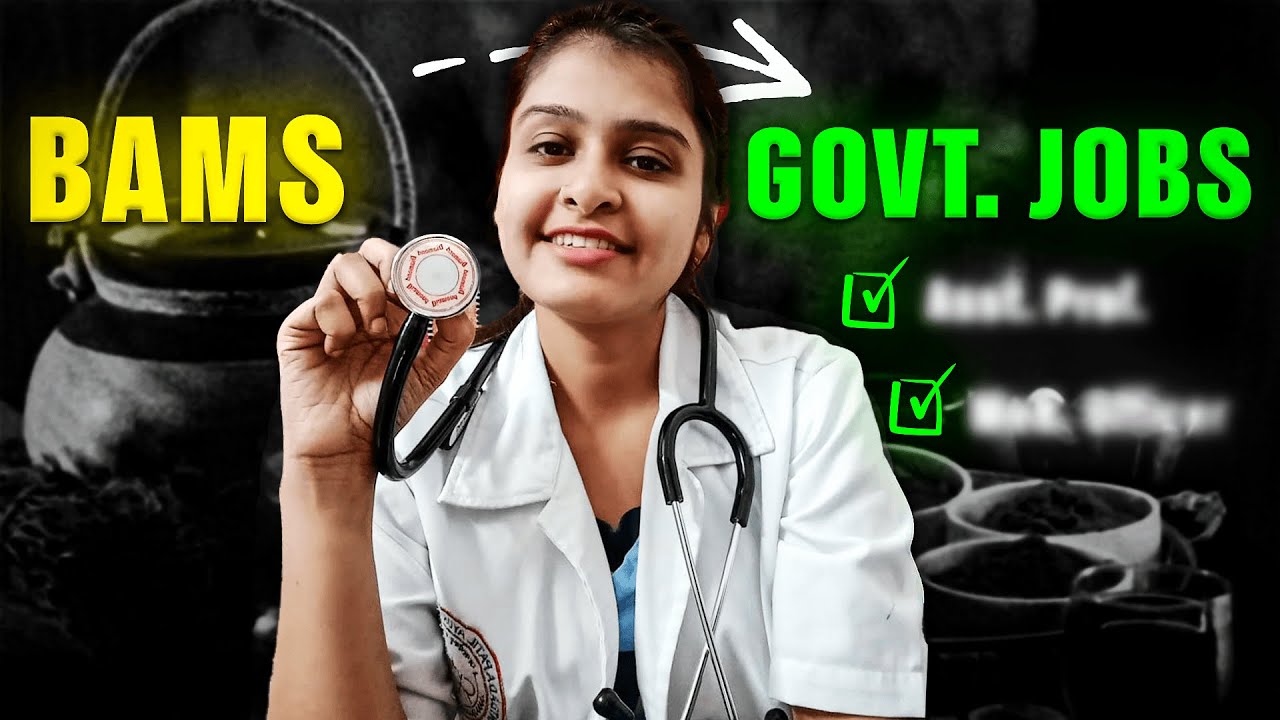 GOVT JOBS AFTER BAMS | High Salary Govt Jobs After Doing BAMS ...