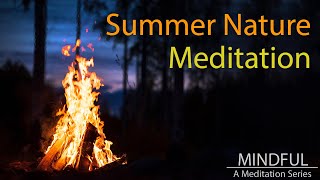 Mindful: A Meditation Series (Summer Nature Guided Meditation)