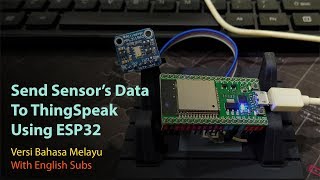 Send Sensor's Data To ThingSpeak Using ESP32 [BM] #iot