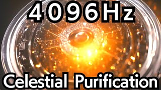 Healing music【4096Hz】Purification \u0026 Healing. Celestial healing music. Stress relief \u0026 soul cleansing