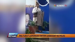 PKS Laporkan Politisi Nasdem Viktor Laiskodat ke Polisi