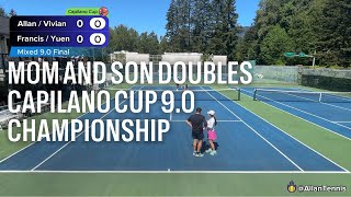 MOM and SON Tennis Tournament - Capilano Cup 9.0 FINALS | Allan / Vivian vs Francis / Yuen