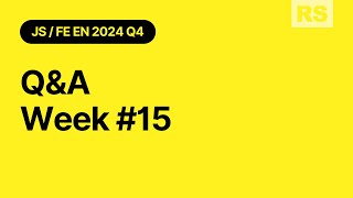 JavaScript/Front-end Course 2024Q4 - Week#15