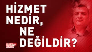 HİZMET NEDİR, NE DEĞİLDİR? | KONUŞMA ZAMANI #cemaat #hizmet #fethullahgulen