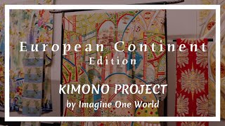 【Kimono Project】世界の着物ーヨーロッパ大陸編ーEuropean Continent Edition｜Imagine One World