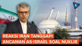 Tak Gentar Ancaman AS-Israel, Iran Bakal Lanjutkan Program Nuklirnya