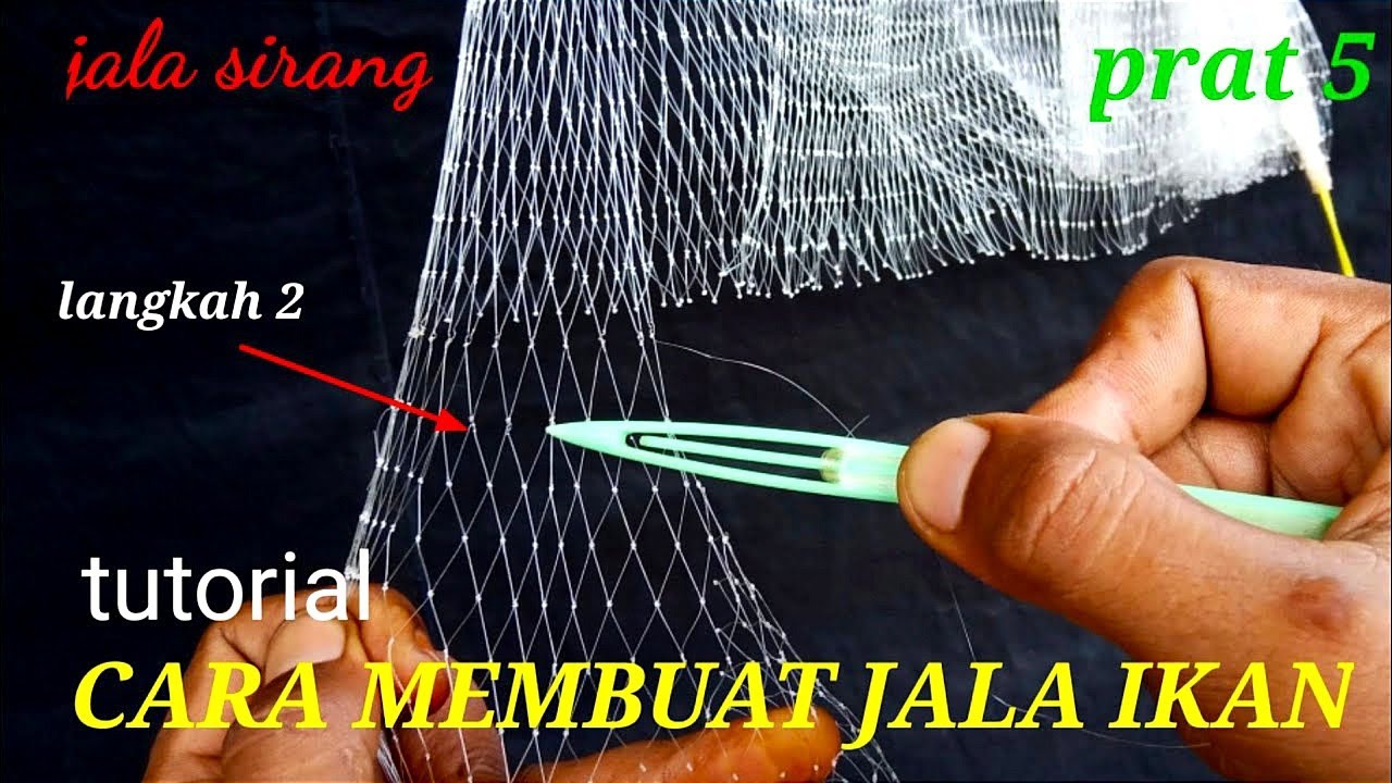 Cara Membuat Jala Ikan/udang ¾ Inci,panjang Jala 3,5 Prat 5 - YouTube