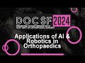 DOCSF24 – Digital Orthopaedics Conference San Francisco 2024