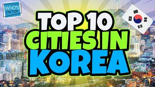 Top 10 Cities in Korea