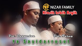 Ya Sayidarrusul | vocal : Ust. Faruk & Ust. Baswedan | Almunsyidin