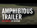 Westbay Solutions - AMPHIBIOUS TRAILER