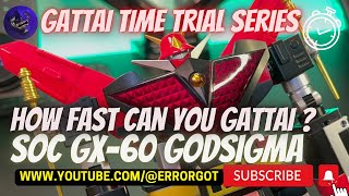 [Time Trial] SOC GX-60 Uchuu Taitei Godsigma #chogokin #legacy #timetrial