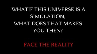 CTRL + ALT + Universe: Are We Just Programs?
