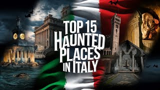 15 Haunted Places in Italy You Won’t Dare to Visit | Ghosts, Curses \u0026 Dark Legends