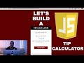 Making a Javascript Tip Calculator