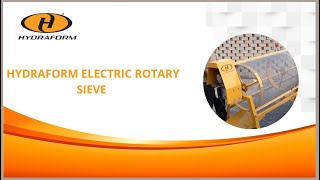 HYDRAFORM ELECTRIC ROTARY SIEVE