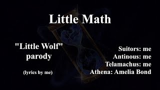 Little Math (Little Wolf PARODY) | EPIC: The Musical